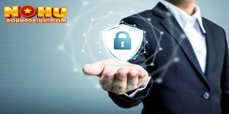 Chính Sách Bảo Mật NOHU90 - Cam Kết Toàn Diện Về An Toàn 2 Các quy định cốt lõi trong chính sách bảo mật của NOHU90