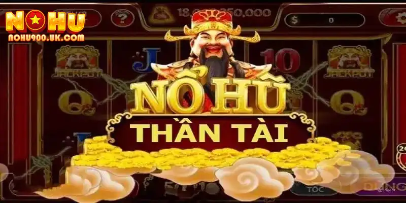 Nổ Hũ Thần Tài: Cơ Hội Vàng Để Giành Jackpot Lớn Tại Nohu90 1 Lý do Nổ hũ Thần Tài hút hồn thành viên